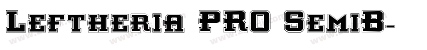 Leftheria PRO SemiB字体转换